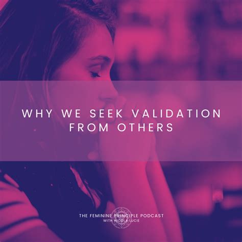 Why do we seek validation from others: Unveiling the roots of self-esteem issues