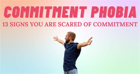 Why do we have a fear of commitment and overcoming commitment phobia